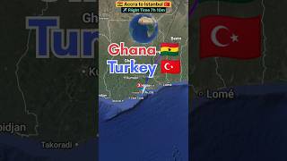 Ghanta 🇬🇭 to Turkey Istanbul 🇹🇷 flight Route Direct flight ✈️ operator by Turkeys Airlines