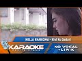 Nella Kharisma - Kini Ku Sadari | Karaoke - No Vocal