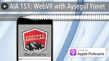 AiA 151: WebVR with Aysegul Yonet