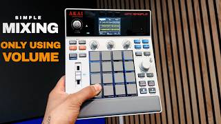 How to mix a Beat on the MPC SAMPLE using only VOLUME