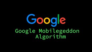 Google's Mobilegeddon Algorithm