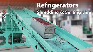 Refrigerators Shredding & Sorting Line | E-waste/Appliances Recycling Solutions
