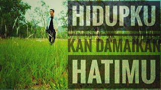 Download Lagu Hidupkukan Damaikan Hatimu || Cover by Agung_GML MP3