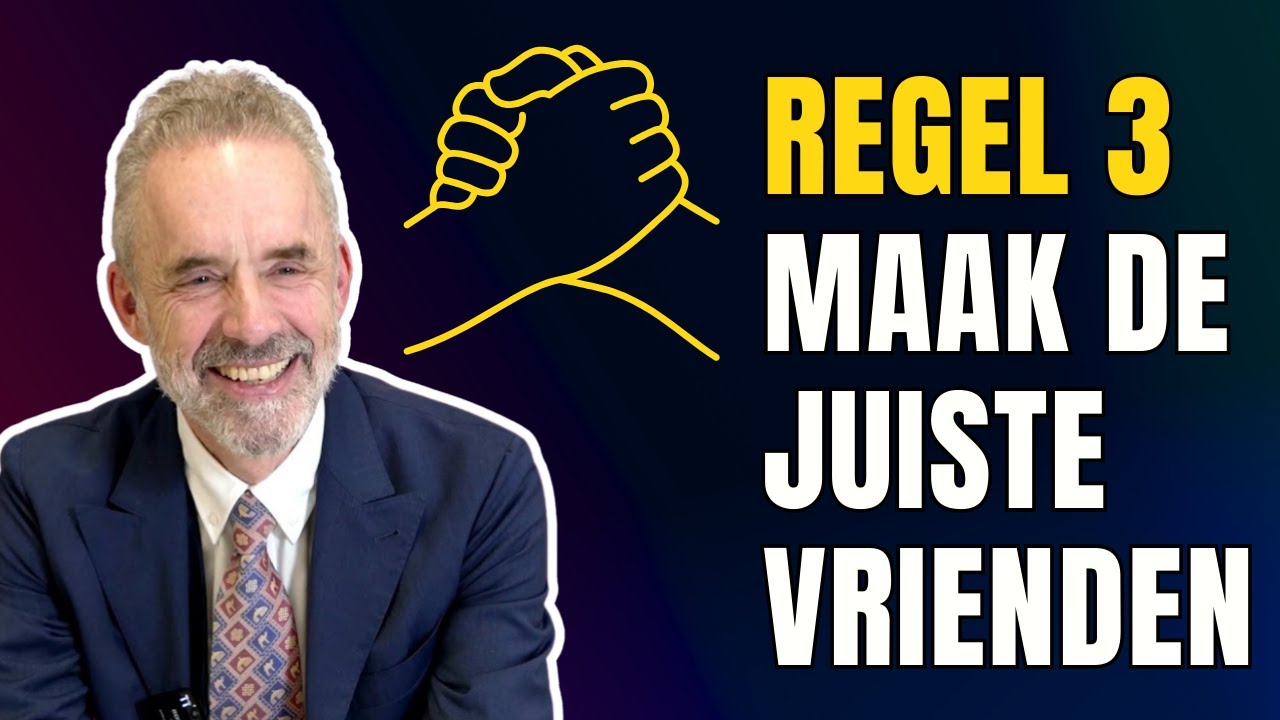 Regel 3: Vind De Juiste Vrienden | 12 Regels Voor Het Leven In 1 Minuut