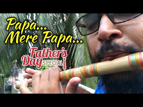 Papa Mere Papa  Flute cover  Fathers Day Special