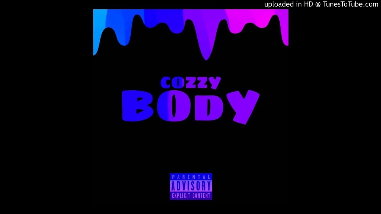 RealCozzy - BODY (Prod. CERTIBEATS) [OFFICIAL AUDIO]