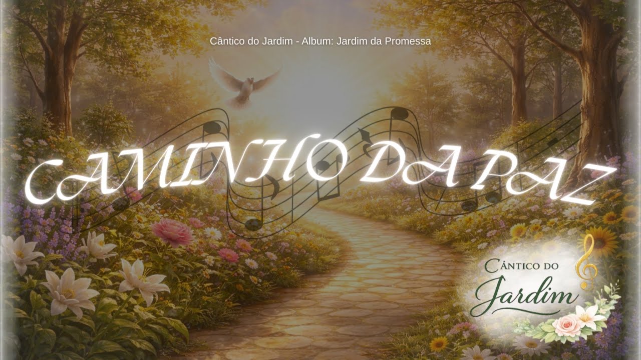 CAMINHO DA PAZ - (Álbum Jardim da Promessa)