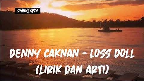 Denny Caknan - Loss Doll (Lirik Dan Arti)