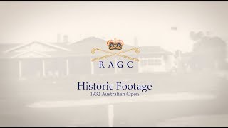 Australian Open at RAGC 1932 (Highlights)