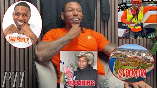 P1:Master Fader Aaron The Plumber Childhood, Fading Origins; Stockton CA, Plumbing High Pay, Stories