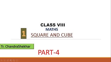 CLASS-8 MATHS CHAPTER-1 SQUARE AND CUBE PART-4