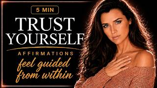 TRUST YOURSELF Affirmations 🌟 5 Minutes to Believe in Your own Knowing screenshot 4