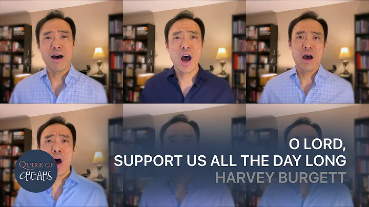 O Lord, Support Us All the Day Long, by Harvey Bur...