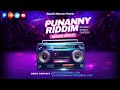 Punanny riddim full mix  various artists mix by djaywizz mixmaster