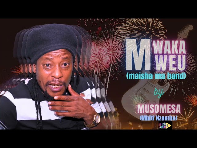 Musomesa - Mwaka Mweu (Official Audio) class=