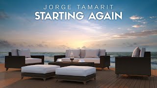 Chill Out Music | Jorge Tamarit - Starting Again (Relax Chillout Music)