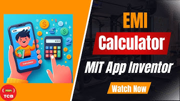 EMI Calculator App in MIT App Inventor 2.