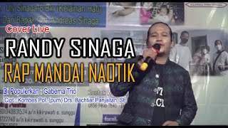 Rap Mandai Naotik - Randy Sinaga | Cover Live