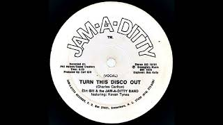 Cirt Gill & The Jam-A-Ditty Band - Turn This Disco Out (1979)