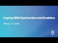 Coping With Dysfunction and Enablers - Bishop T.D. Jakes