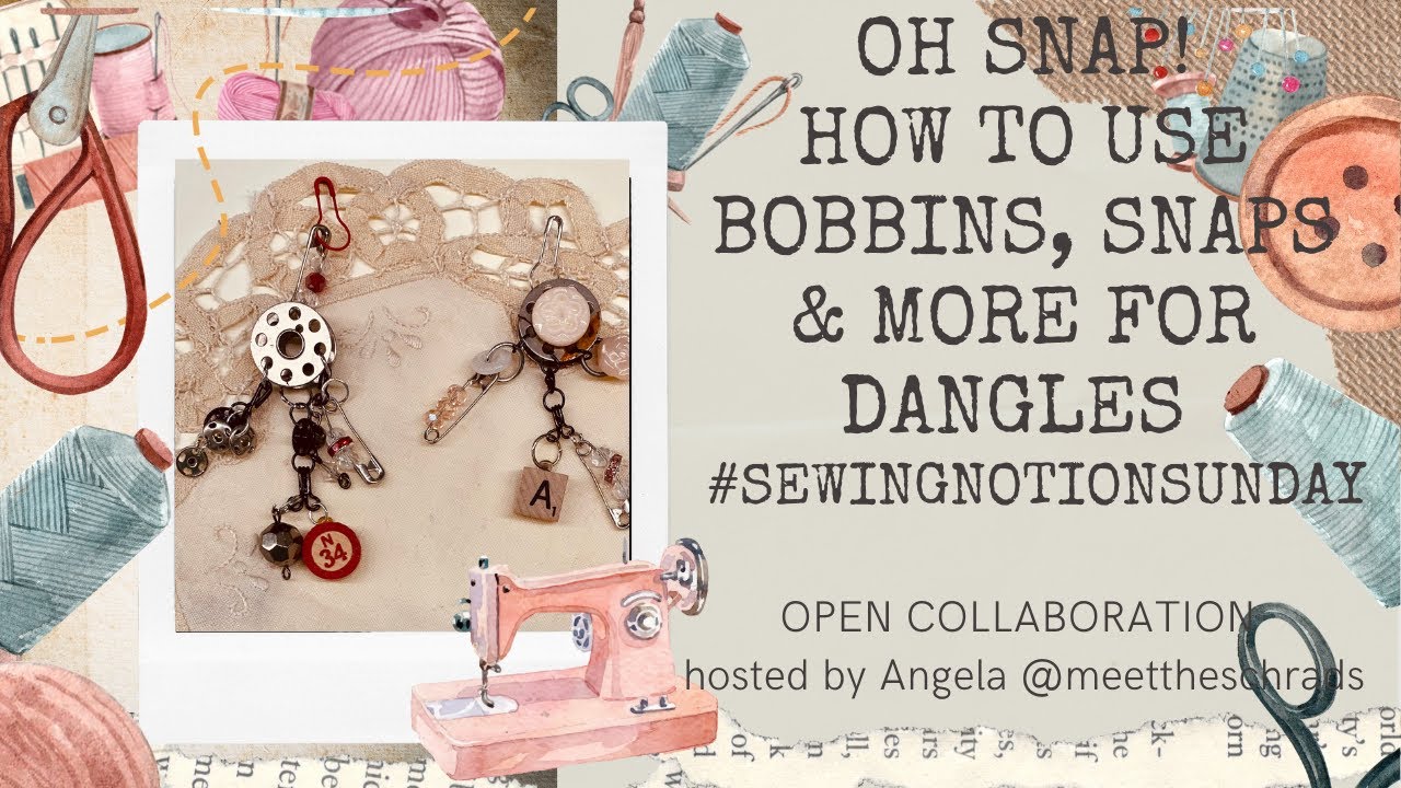 How to create dangles from sewing bobbins, snaps and more!  | Junk Journal Ideas 