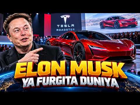 ELON MUSK YA FURGITA DUNIYA DA SABUWAR MOTAR ROADSTER