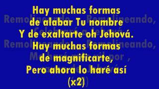 HAY MUCHAS FORMAS DE ALABAR TU NOMBRE(REMOLINEANDO)JUVENTUD ELIM FERNEL MONROY chords