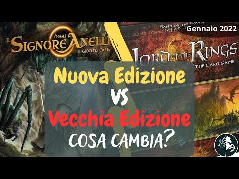 Vecchia Edizione e Edizione Revised: cosa cambia? - Il Signore degli Anelli LCG Il Gioco di Carte