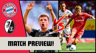 FC BAYERN MUNICH VS SC FREIBURG BUNDESLIGA MATCH PREVIEW! thumbnail