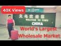 China | Why can't we trade like them?| Yiwu Market | Guangzhou Market | Shenzhen Market | Survey