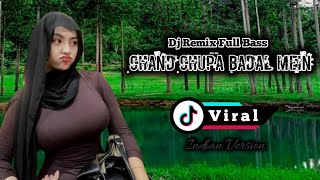 CHAND CHUPA BADAL MAEIN | DJ TIKTOK TERBARU | DJ VIRAL FULL BASS