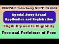 Special Stray Round Application and Registration Opened | CENTAC NEET PG 2024 | Eligibility &amp; Fees