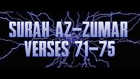 Quran Tafsir (Exegesis) - Surah Az-Zumar سورة الزمر (Verses 71 - 75) - Shaykh Mamdouh Mahmoud