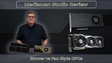 Blower vs Fan Style GPU