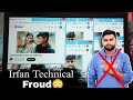 Irfan technical froud  4000 hour watchtime irfan technical scam  