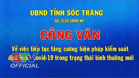 STV - Tiếp tục tăng cường biện pháp kiểm soát dịch bệnh COVID-19 trong trạng thái bình thường mới