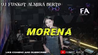 DJ ALMIRA BERTO / VIRAL TIKTOK / MORENA / #funkot #djalmiraberto #morena