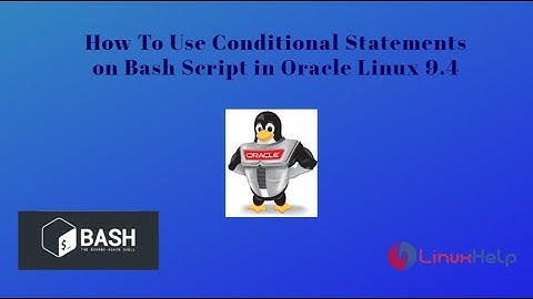 How to use Pass Arguments on Bash Script in Oracle Linux 9.4