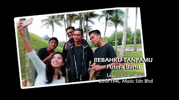 Putera Band - Rebahku Tanpamu (Official Karaoke Video)