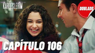 Todo por mi Familia | Kardeslerim - Capítulo 106 | Doblado