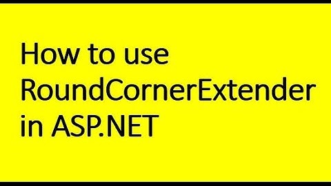 How to use RoundCornerExtender in ASP.NET C#