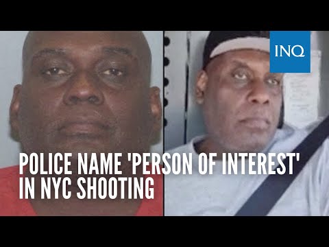 Police name 'person of interest' in NYC shooting