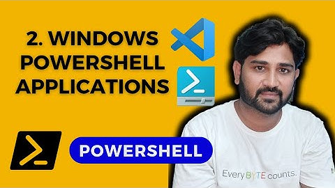 2. Windows PowerShell Applications | #powershell #microsoft #powershellscripting