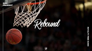 [NBA 구장을 온듯한 EDM음악] Rebound | 뜨거운 코트를 가르며🏀