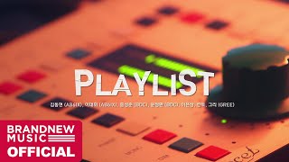Playlist - Brand New Music Artists