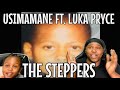 USIMAMANE FT. LUKA PRYCE  - THE STEPPERS (OFFICIAL AUDIO) | REACTION