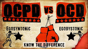 OCPD vs OCD - Know the difference (Part 1 of 2)