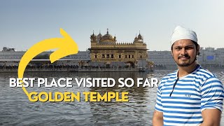The best place I visited so far Amritsar Golden Temple VLOG64 | Sumit Thappa