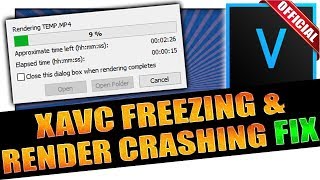 Fix Vegas Rendering, Freezing, and Crashing Issues AVC / XAVC-S ‍ VEGAS 16 Tutorial #48 