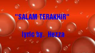 Salam Terakhir - Ikang Fawzi (lyric by. Hezza)